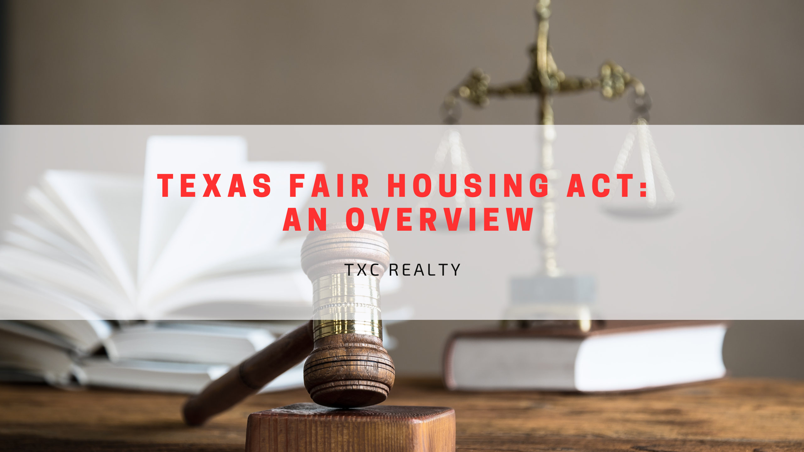 Texas Fair Housing Act: An Overview