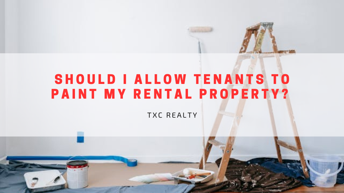Should I Allow Tenants to Paint My Rental Property?