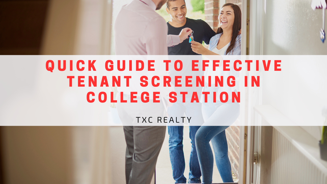Quick Guide to Effective Tenant Screening in College Station